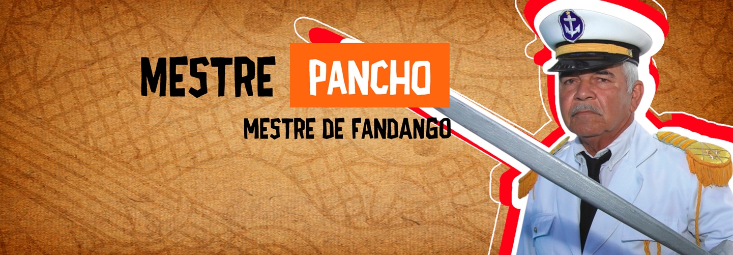 Mestre Pancho: Patrimônio Vivo, Alma do Fandango