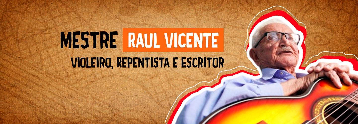 Entre Pelejas e Versos: A trajetória de Mestre Raul Vicente