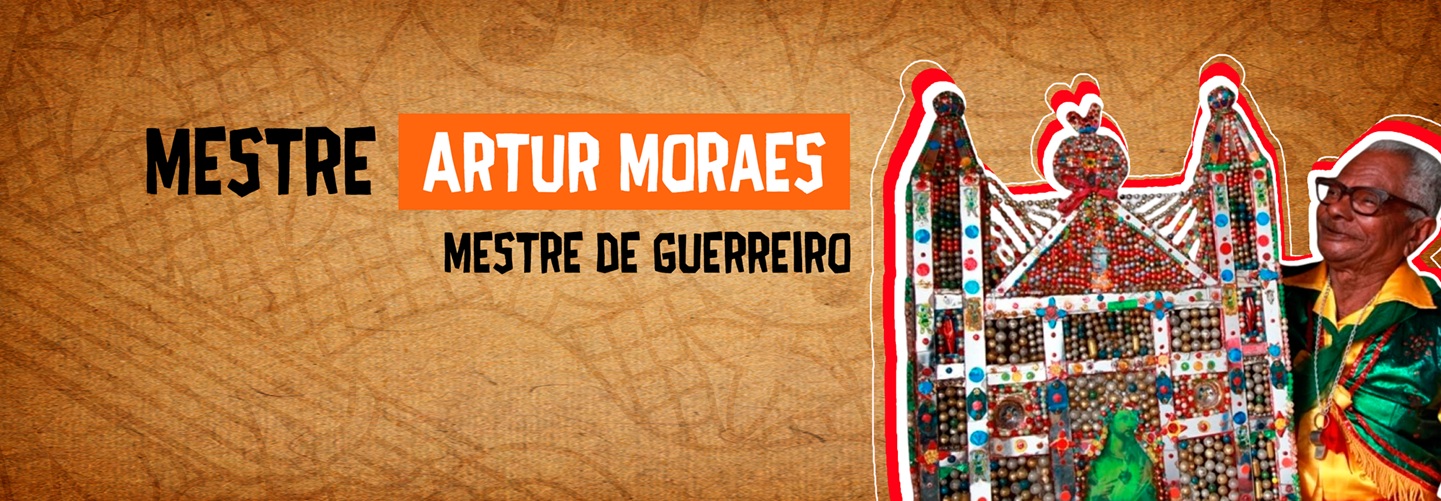 Mestre Artur Moraes: Guardião da memória do Guerreiro alagoano
