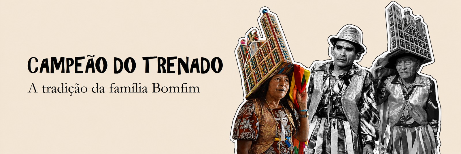 Guerreiro Campeão do Trenado: a tradição da família Bomfim
